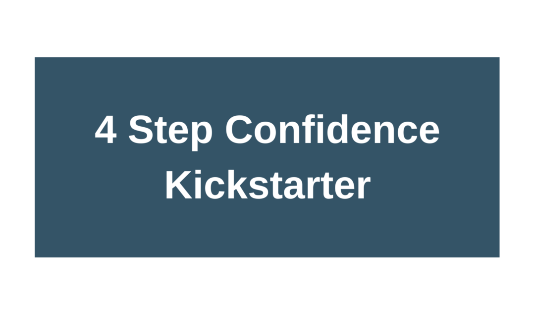 4 Step Confidence Kickstarter