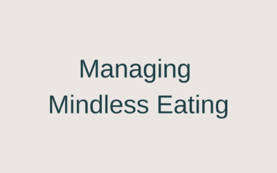 Managing Mindless Eating