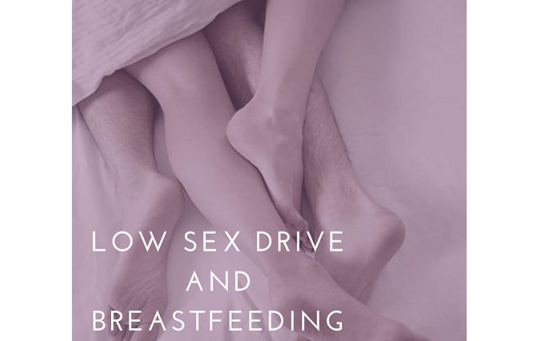 Low Sex Drive and Breastfeeding